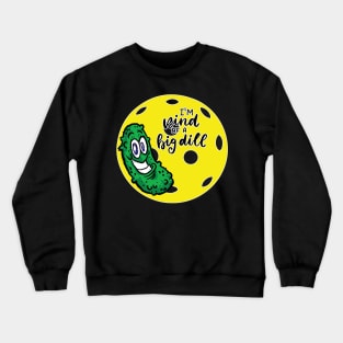 PickleBall - Big Dill Crewneck Sweatshirt